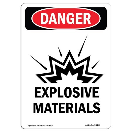 SIGNMISSION Safety Sign, OSHA Danger, 10" Height, Rigid Plastic, Explosive Materials, Portrait OS-DS-P-710-V-1210